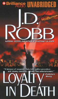 Loyalty in Death (In Death, No. 9)