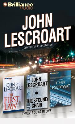 John Lescroart CD Collection: The First Law, The Second Chair, The Motive (Dismas Hardy)