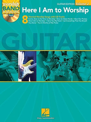 Here I Am to Worship - Guitar Edition: Worship Band Play-Along Volume 2 (Worship Band Play-along, 2)
