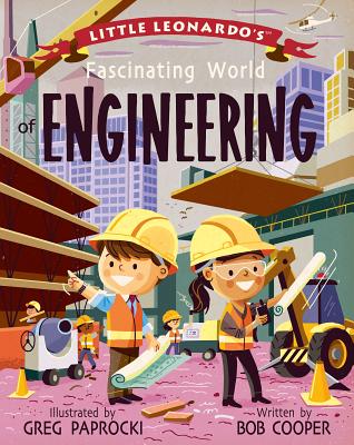 Image for LITTLE LEONARDO'S FASCINATING WORLD OF ENGINEERING