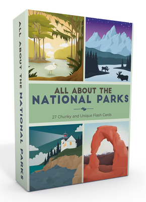 Image for All about the National Parks: 27 Chunky and Unique Flash Cards All about the National Parks: 27 Chunky and Unique Flash Cards