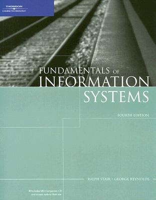 Fundamentals of Information Systems (Available Titles Skills Assessment Manager (SAM) - Office 2007)
