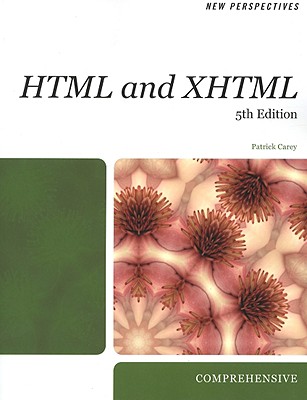 New Perspectives on HTML and XHTML: Comprehensive (Available Titles Skills Assessment Manager (SAM) - Office 2010)