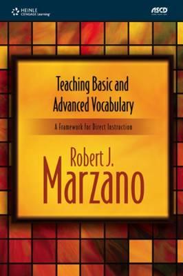 Teaching Basic and Advanced Vocabulary: A Framework for Direct Instruction