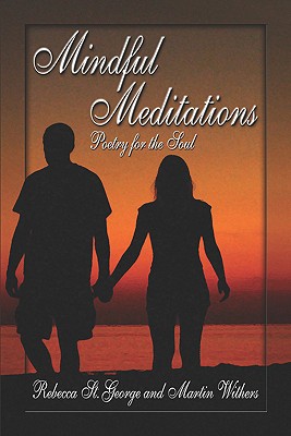 Mindful Meditations: Poetry for the Soul
