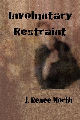 Involuntary Restraint