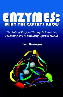 Enzymes: What the Experts Know