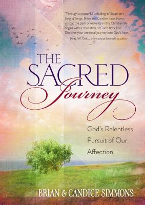 Image for The Sacred Journey: God's Relentless Pursuit of Our Affection (Passion Translation)