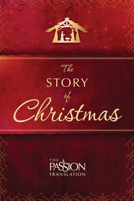 The Story of Christmas (The Passion Translation)