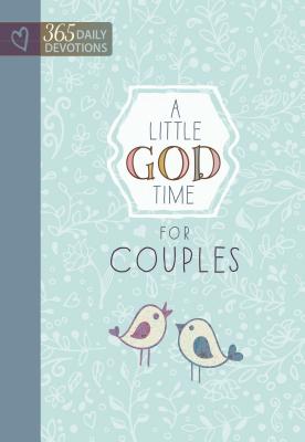 Image for A Little God Time for Couples: 365 Daily Devotions