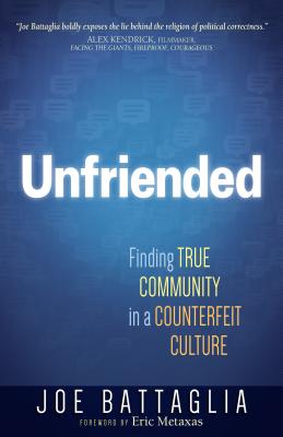 Image for Unfriended: Finding True Community in a Disconnected Culture