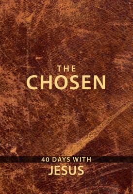 The Chosen: 40 Days With Jesus