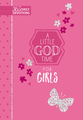 A Little God Time for Girls: 365 Daily Devotions (Imitation/Faux Leather) Motivational Devotions for Girls of Ages 9-12, Perfect Gift for Daughters, Birthdays, Holidays, and More