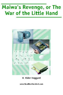 Maiwa's Revenge; Or, War of the Little Hand