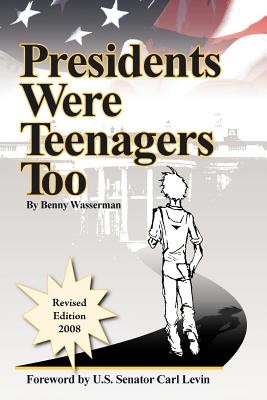 Presidents Were Teenagers Too