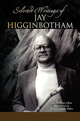 Selected Writings of Jay Higginbotham Image for Selected Writings of Jay Higginbotham