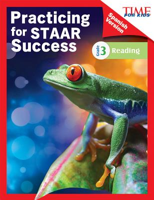 TIME FOR KIDS Practicing for STAAR Success: Reading: Grade 3 (Spanish Version) (Classroom Resources) (Spanish Edition)