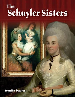 The Schuyler Sisters (Primary Source Readers)
