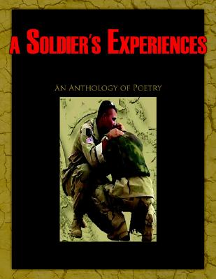 A Bird's Eye View of a Soldier's Experiences in Iraq: An Anthology of Poetry Image for A Bird's Eye View of a Soldier's Experiences in Iraq: An Anthology of Poetry