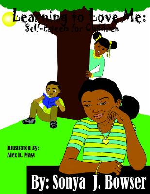 Learning to Love Me: Self-Esteem for Children