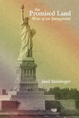 The Promised Land Woes of an Immigrant