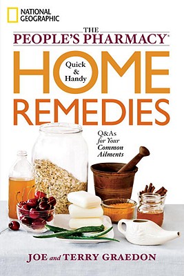 Image for The People's Pharmacy Quick & Handy Home Remedies The People's Pharmacy Quick & Handy Home Remedies