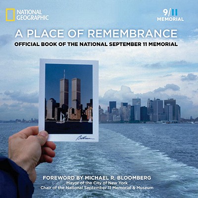 Image for A Place of Remembrance: Official Book of the National September 11 Memorial A Place of Remembrance: Official Book of the National September 11 Memorial