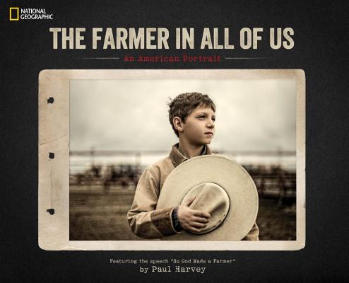 The Farmer in All of Us: An American Portrait