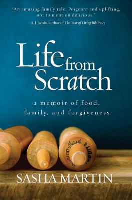 Image for Life From Scratch: A Memoir of Food, Family, and Forgiveness
