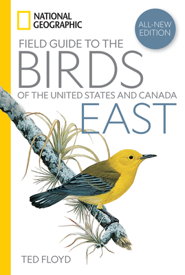 National Geographic Field Guide to the Birds of the United States and CanadaEast, 2nd Edition