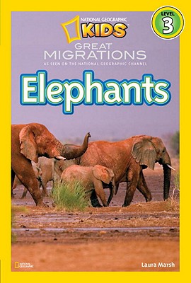National Geographic Readers: Great Migrations Elephants