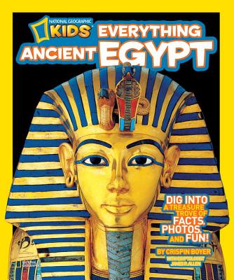 Image for National Geographic Kids Everything Ancient Egypt: Dig Into a Treasure Trove of Facts, Photos, and Fun