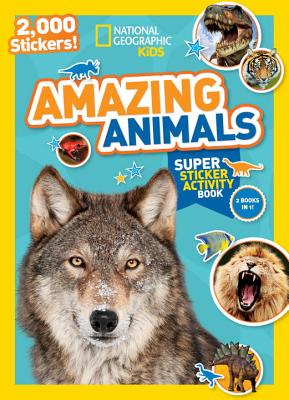 National Geographic Kids Amazing Animals Super Sticker Activity Book-Special Sales Edition: 2,000 Stickers! (NGK Sticker Activity Books)