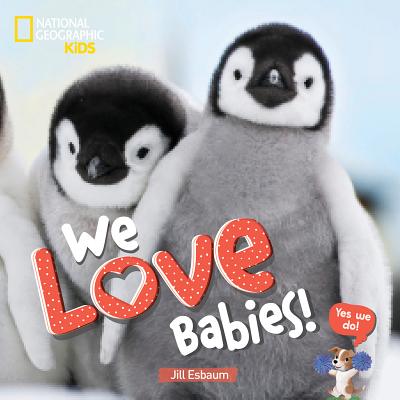 Image for We Love Babies! We Love Babies!