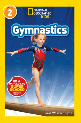 Gymnastics (National Geographic Kids Readers, Level 2)
