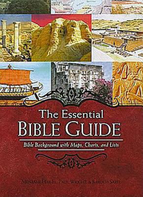 The Essential Bible Guide: Bible Background with Maps, Charts, and Lists