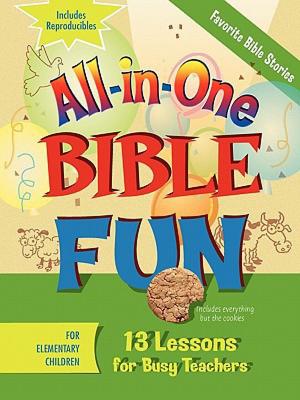 All-in-One Bible Fun for Elementary Children: Favorite Bible Stories: 13 Lessons for Busy Teachers Image for All-in-One Bible Fun for Elementary Children: Favorite Bible Stories: 13 Lessons for Busy Teachers