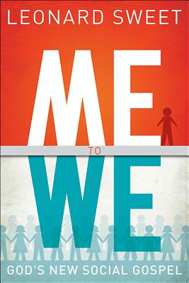 Me and We: God's New Social Gospel