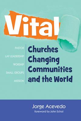 Vital: Churches Changing Communities and the World