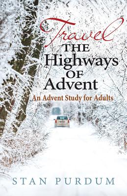Travel the Highways of Advent: An Advent Study for Adults Image for Travel the Highways of Advent: An Advent Study for Adults