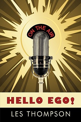 Hello Ego!: A Personal Journey Through the World of Broadcasting