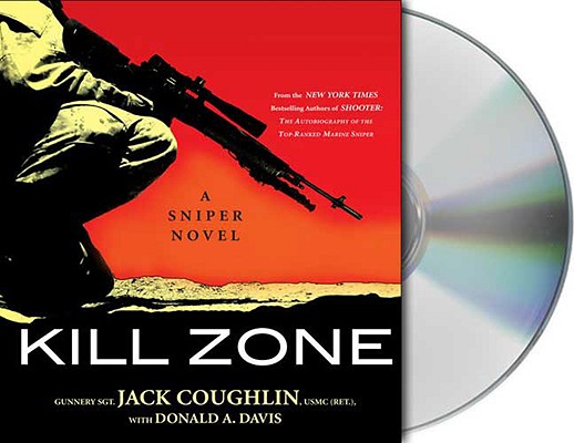 Kill Zone: A Sniper Novel