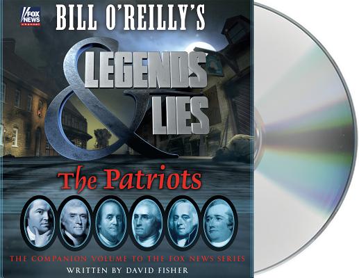 Image for Bill O'Reilly's Legends and Lies: The Patriots