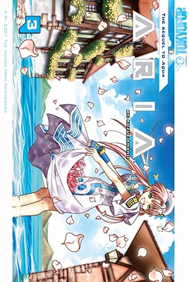Image for Aria Volume 3 (Aria (Tokyopop)) Aria Volume 3 (Aria (Tokyopop))
