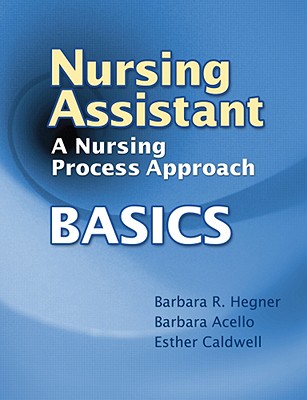 Image for Nursing Assistant: A Nursing Process Approach - Basics Nursing Assistant: A Nursing Process Approach - Basics