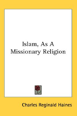 Islam, As A Missionary Religion