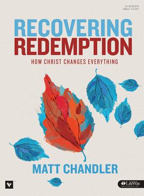 Image for Recovering Redemption: How Christ Changes Everything, Member Book