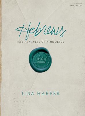 Image for Hebrews Leader Kit: The Nearness of King Jesus Hebrews Leader Kit: The Nearness of King Jesus