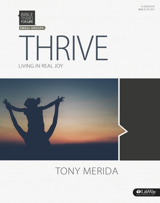 Bible Studies for Life (BSFL) - Thrive [Vol 13] (Bible Study Book)