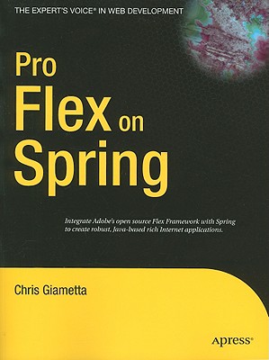 Pro Flex on Spring (Expert's Voice in Web Development)